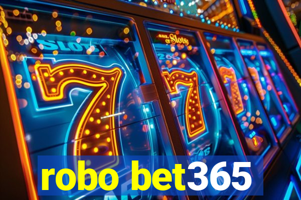 robo bet365